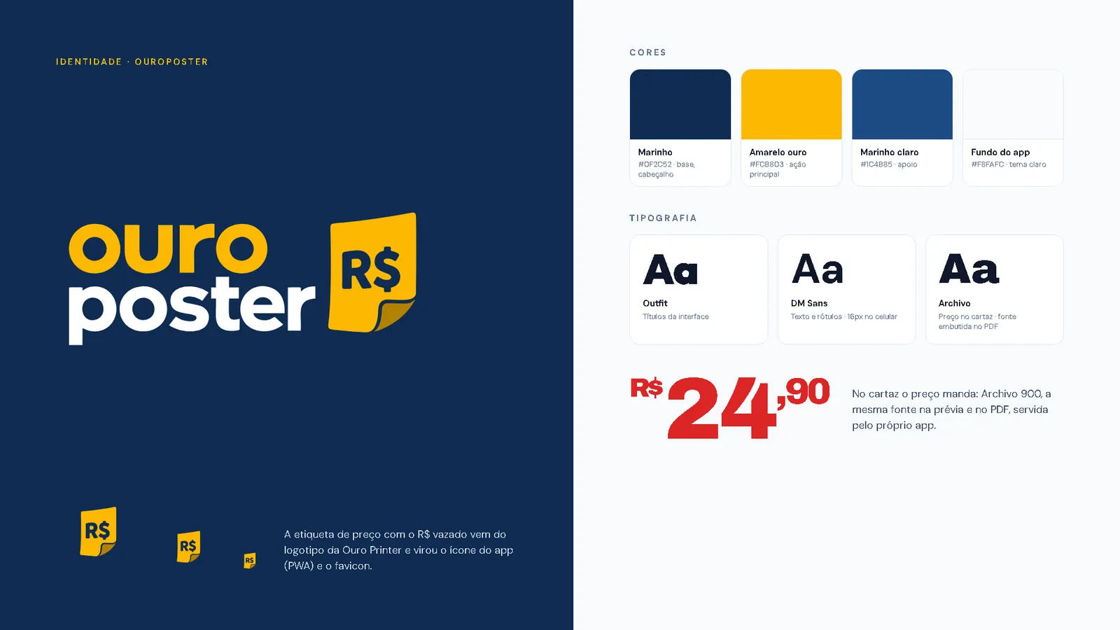 Ouro Printer navy, gold yellow, the price tag as app icon and three typefaces with fixed roles.